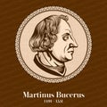 Martin Bucer 1491 Ã¢â¬â 1551 was a German Protestant reformer in the Reformed tradition based in Strasbourg who influenced Lutheran